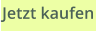 Jetzt kaufen